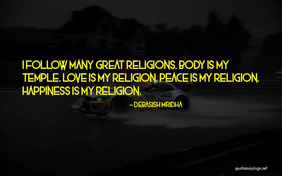 Many Religions Quotes By Debasish Mridha