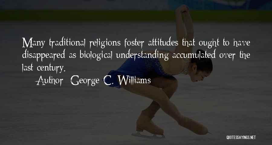 Many Religions Quotes By George C. Williams