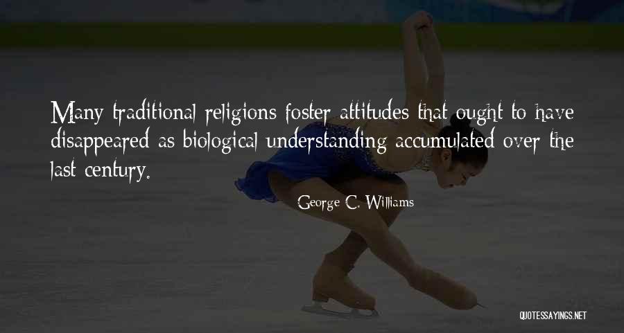 Many Religions Quotes By George C. Williams