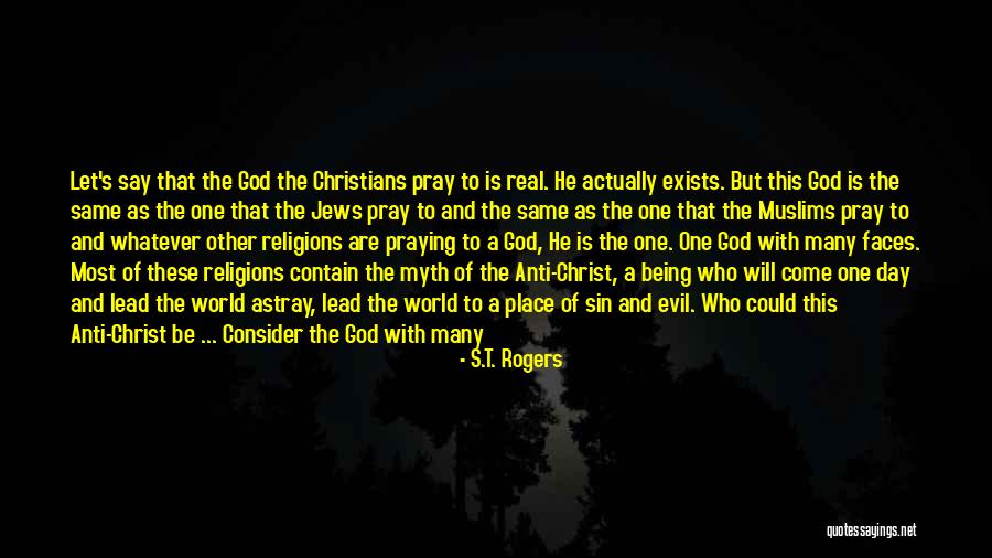 Many Religions Quotes By S.T. Rogers