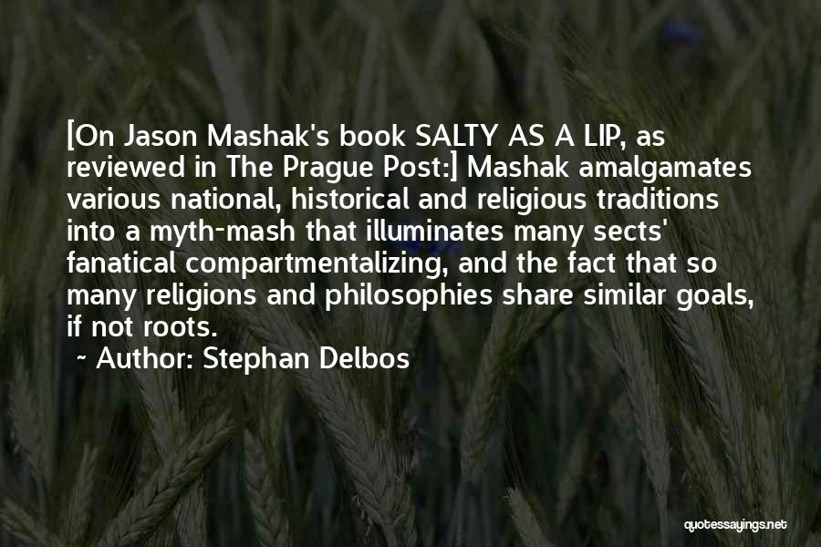 Many Religions Quotes By Stephan Delbos