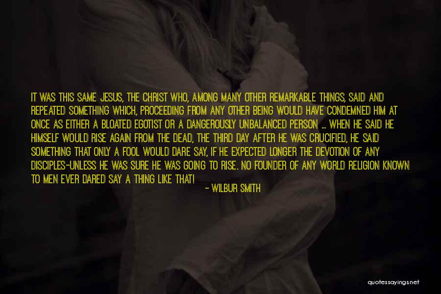 Many Religions Quotes By Wilbur Smith Many Religions Quotes By Wilbur Smith