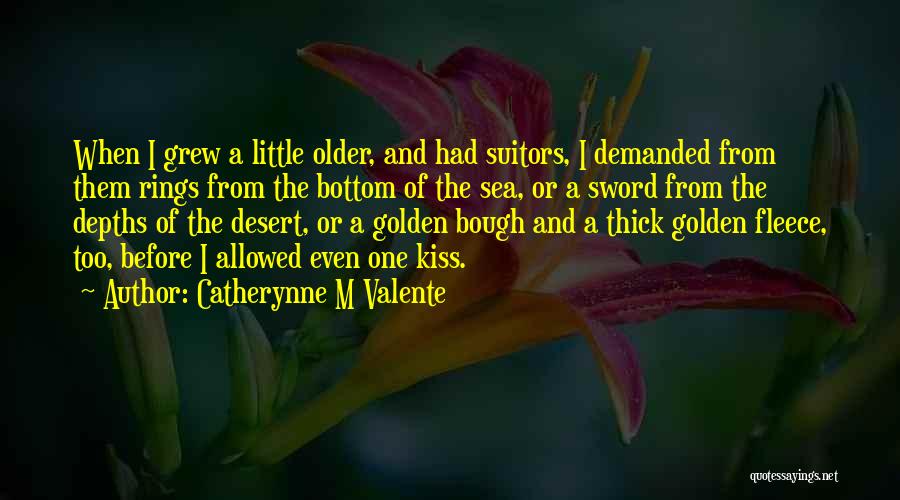Many Suitors Quotes By Catherynne M Valente