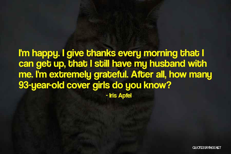Many Thanks Quotes By Iris Apfel Many Thanks Quotes By Iris Apfel