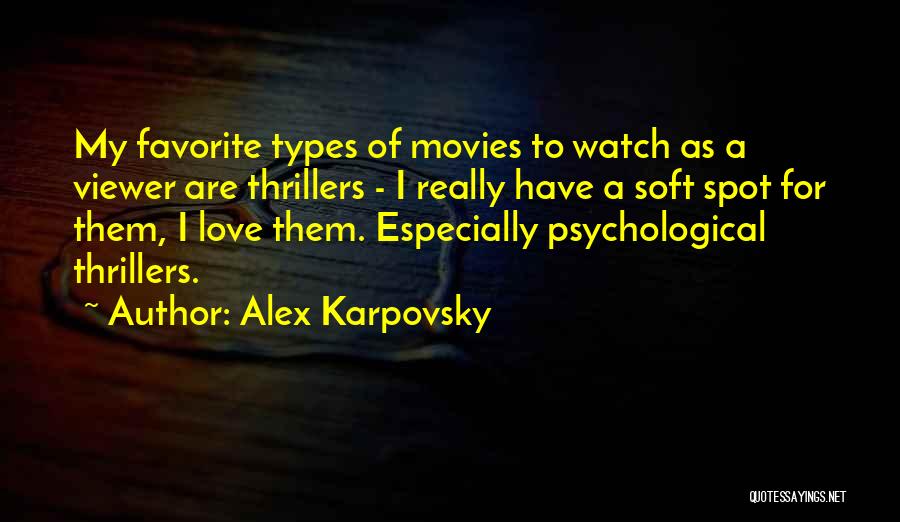 Many Types Of Love Quotes By Alex Karpovsky