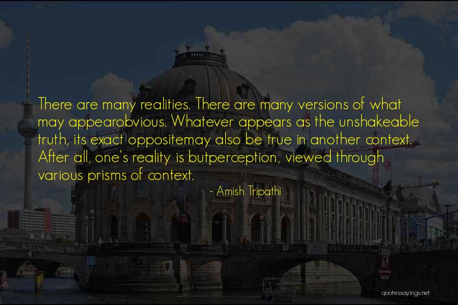 Many Versions Quotes By Amish Tripathi Many Versions Quotes By Amish Tripathi