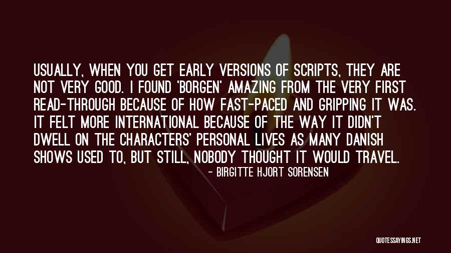 Many Versions Quotes By Birgitte Hjort Sorensen Many Versions Quotes By Birgitte Hjort Sorensen