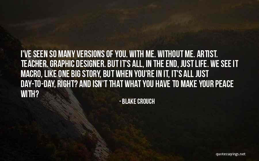 Many Versions Quotes By Blake Crouch Many Versions Quotes By Blake Crouch