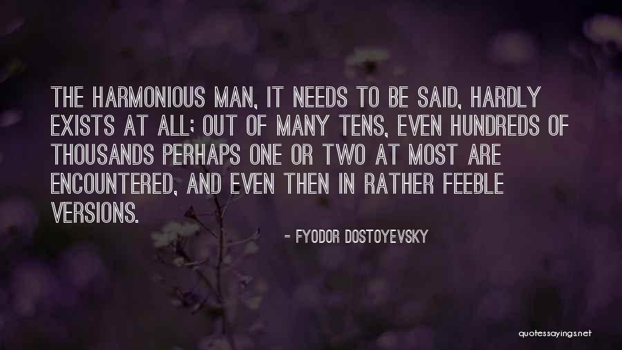 Many Versions Quotes By Fyodor Dostoyevsky Many Versions Quotes By Fyodor Dostoyevsky