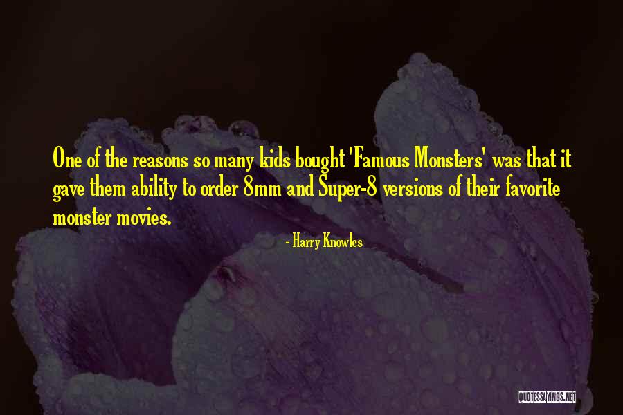 Many Versions Quotes By Harry Knowles Many Versions Quotes By Harry Knowles
