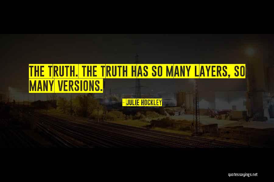 Many Versions Quotes By Julie Hockley Many Versions Quotes By Julie Hockley