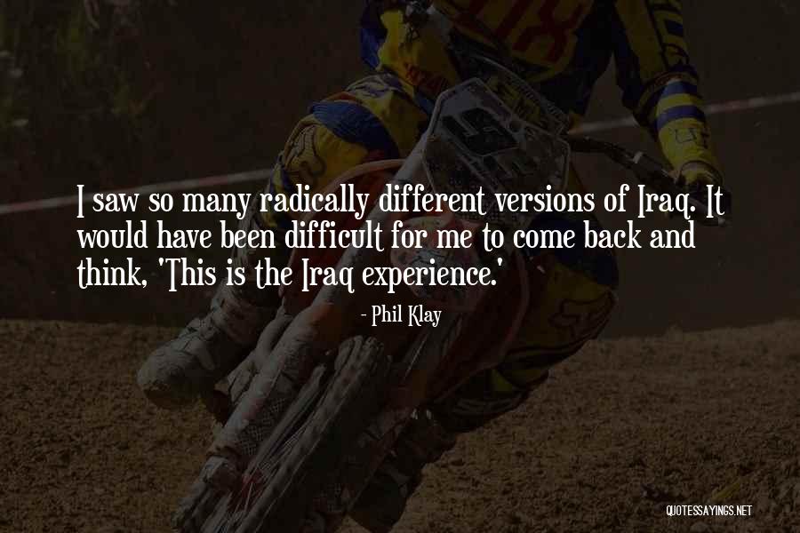 Many Versions Quotes By Phil Klay Many Versions Quotes By Phil Klay