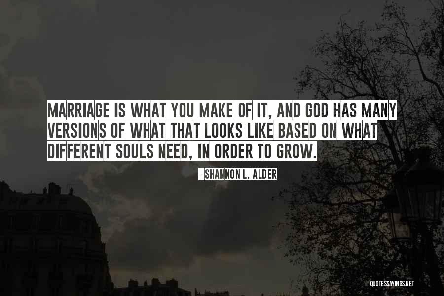 Many Versions Quotes By Shannon L. Alder Many Versions Quotes By Shannon L. Alder