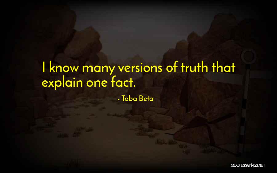 Many Versions Quotes By Toba Beta Many Versions Quotes By Toba Beta