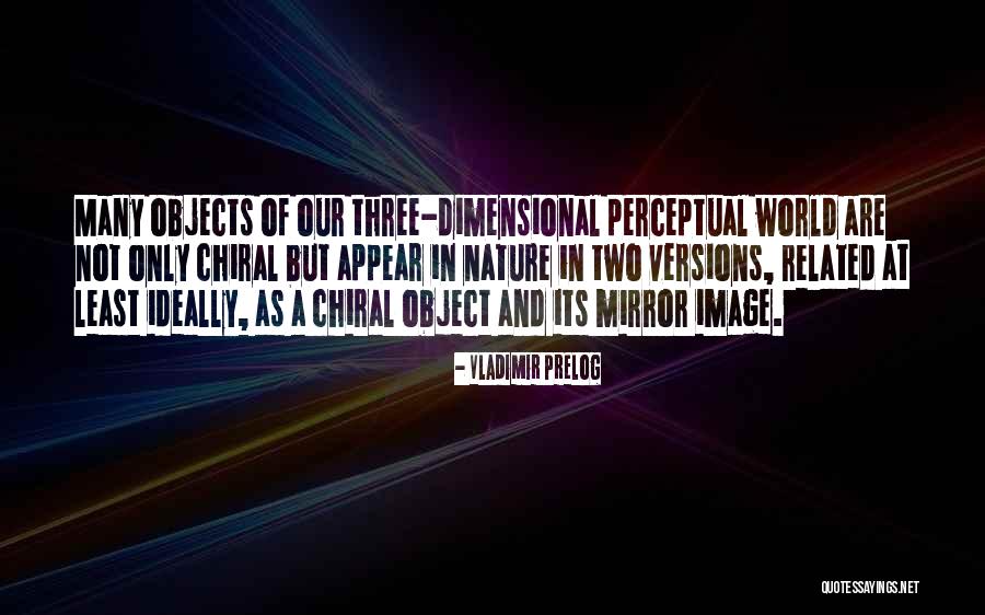 Many Versions Quotes By Vladimir Prelog Many Versions Quotes By Vladimir Prelog