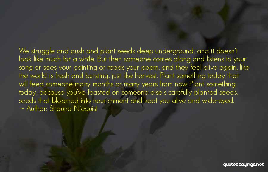 Many Years From Now Quotes By Shauna Niequist