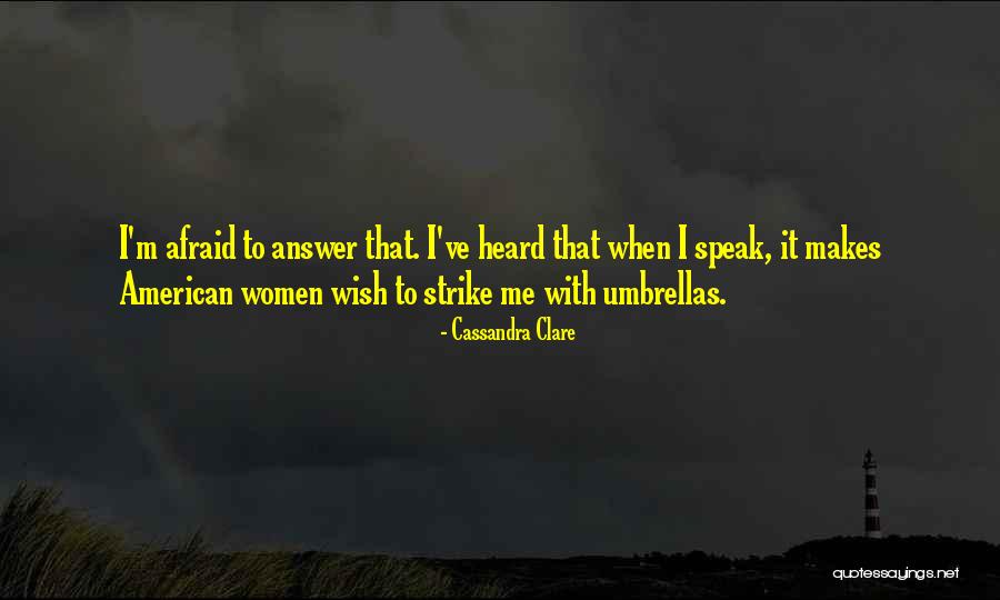 Manyakiscollab Quotes By Cassandra Clare Manyakiscollab Quotes By Cassandra Clare