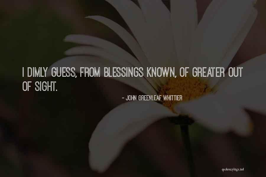 Manysik Quotes By John Greenleaf Whittier