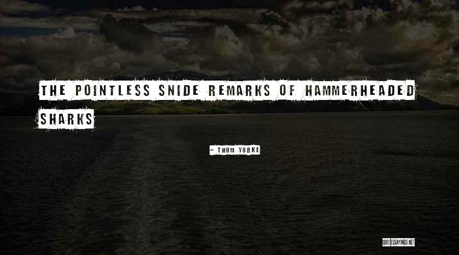 Manzanero Muerte Quotes By Thom Yorke Manzanero Muerte Quotes By Thom Yorke