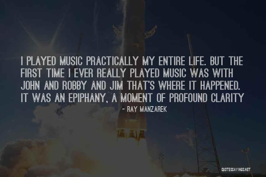 Manzarek Ray Quotes By Ray Manzarek Manzarek Ray Quotes By Ray Manzarek