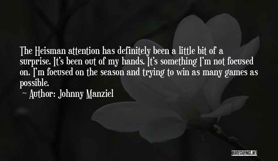 Manziel Quotes By Johnny Manziel