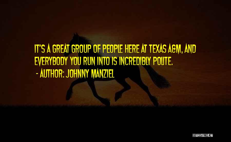 Manziel Quotes By Johnny Manziel