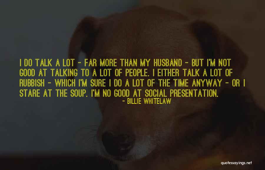 Manziere Quotes By Billie Whitelaw Manziere Quotes By Billie Whitelaw