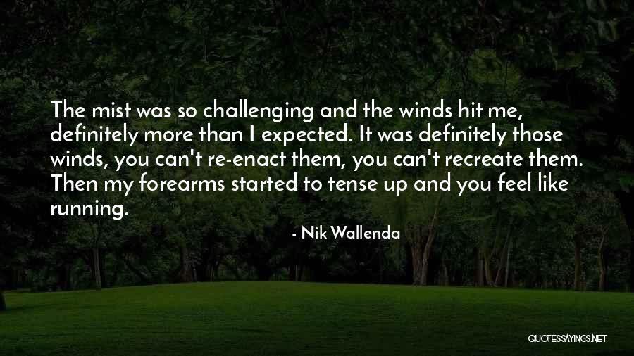 Manzikert 1071 Quotes By Nik Wallenda Manzikert 1071 Quotes By Nik Wallenda