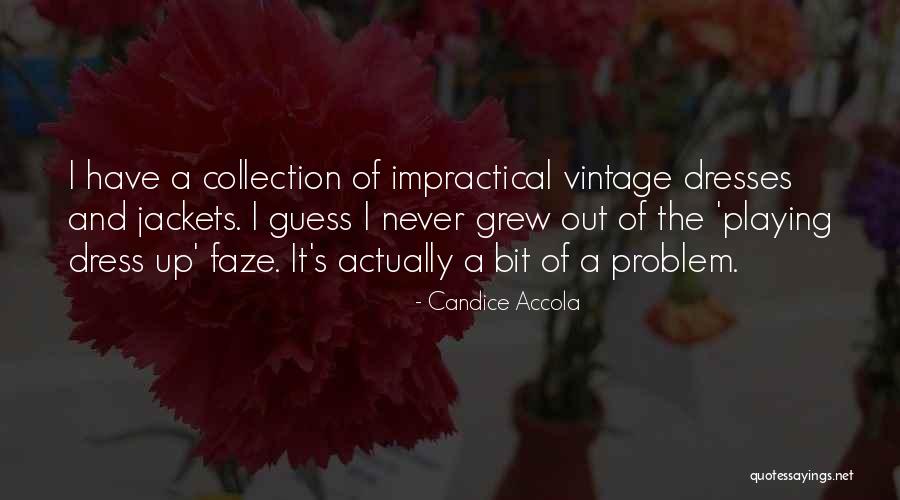 Manzini Wanderers Quotes By Candice Accola Manzini Wanderers Quotes By Candice Accola
