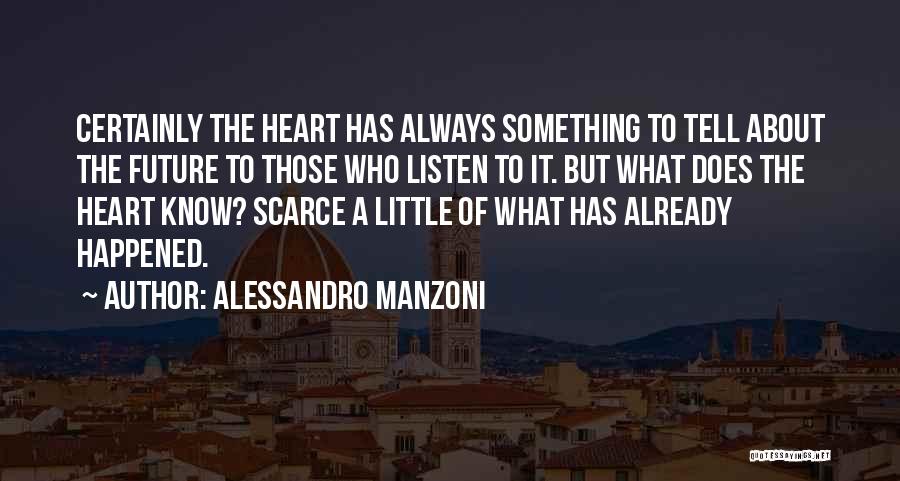 Manzoni Quotes By Alessandro Manzoni