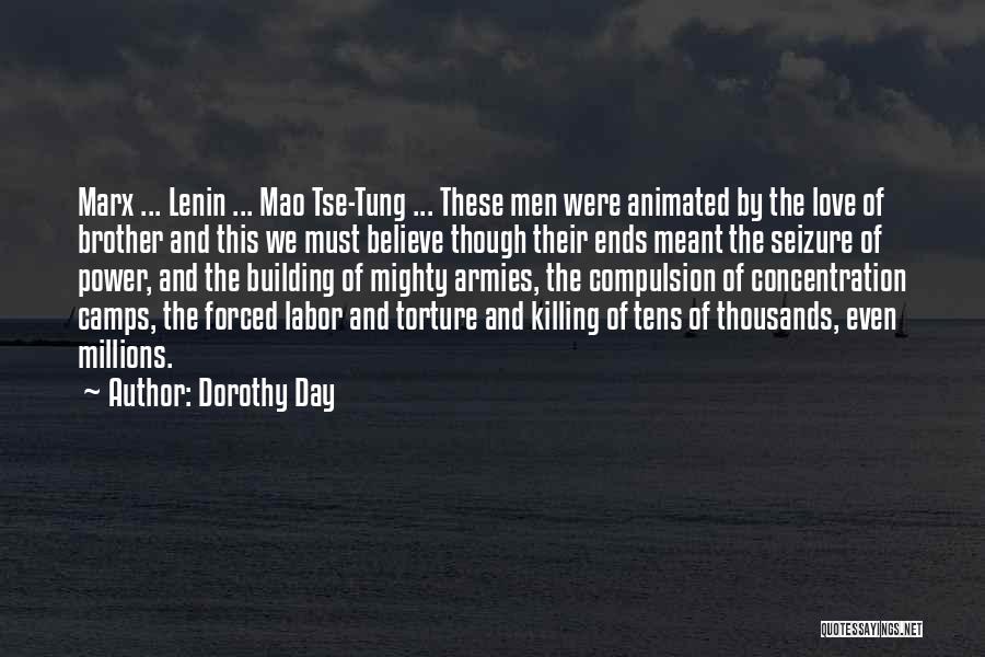 Mao Tse Quotes By Dorothy Day