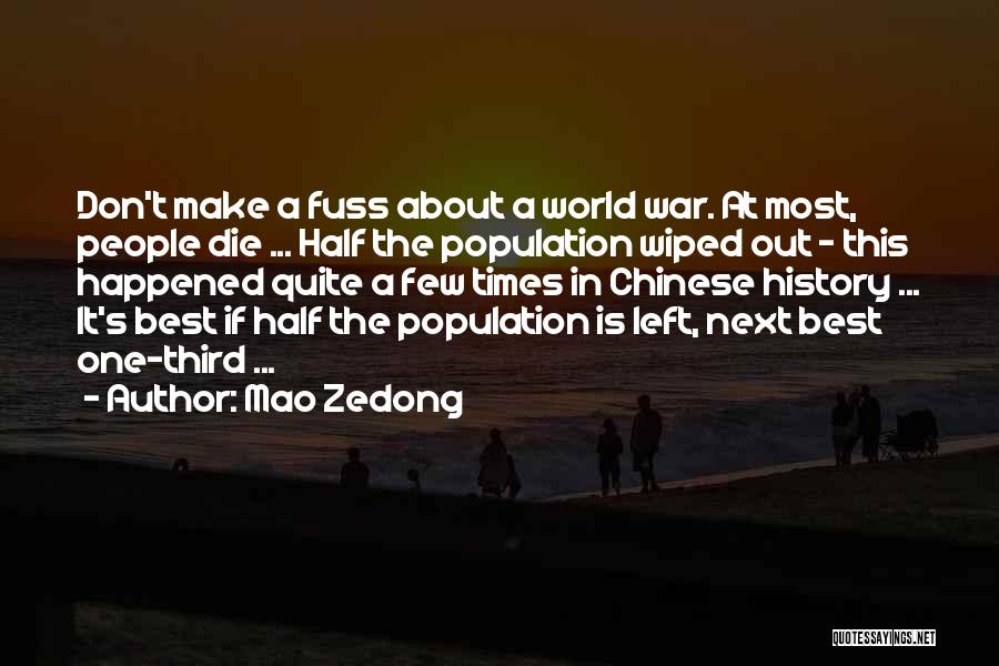 Mao Zedong Population Quotes By Mao Zedong