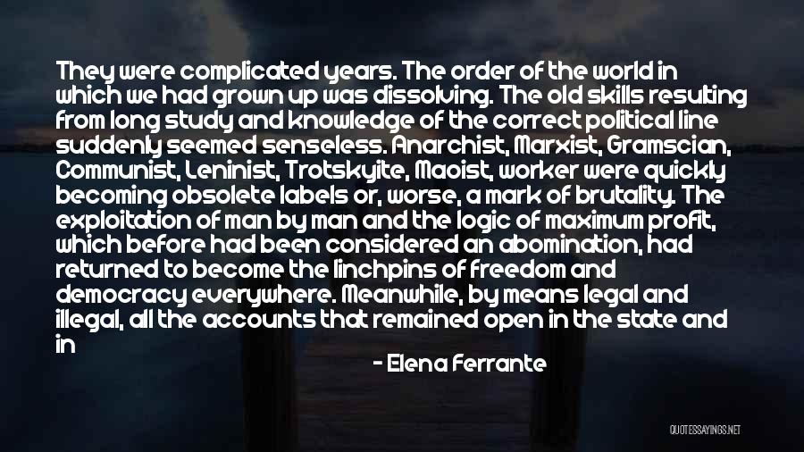 Maoist Quotes By Elena Ferrante Maoist Quotes By Elena Ferrante