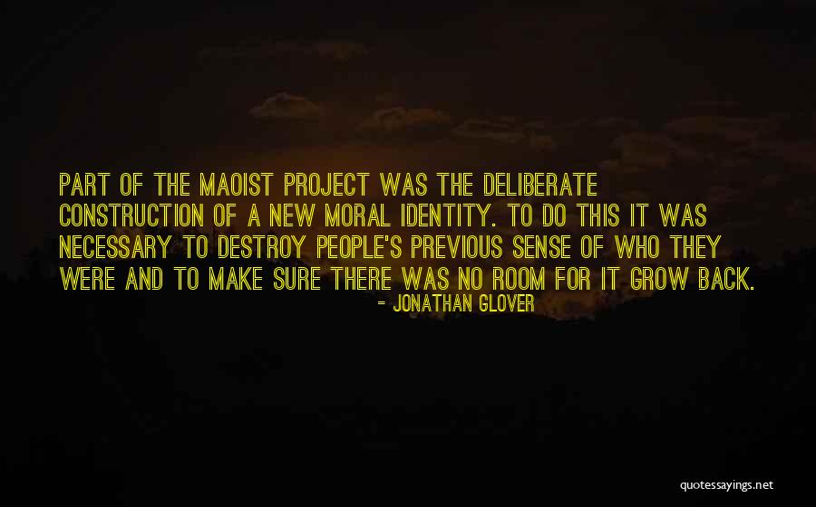 Maoist Quotes By Jonathan Glover