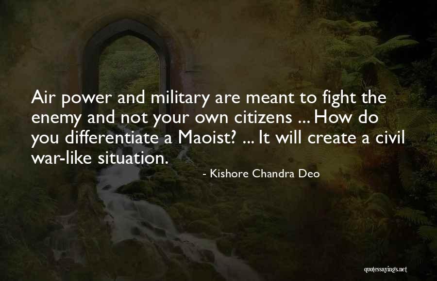 Maoist Quotes By Kishore Chandra Deo