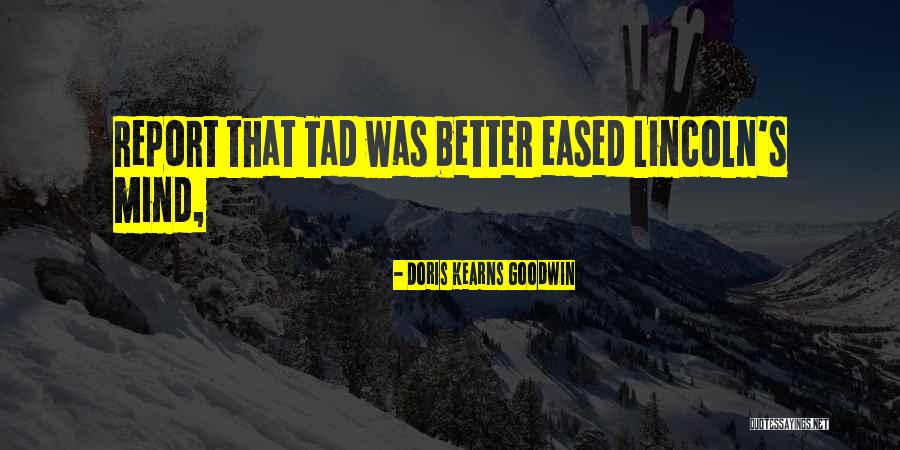 Maomao Paok Quotes By Doris Kearns Goodwin Maomao Paok Quotes By Doris Kearns Goodwin