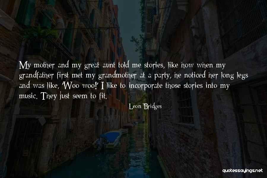 Maomaochong Quotes By Leon Bridges Maomaochong Quotes By Leon Bridges