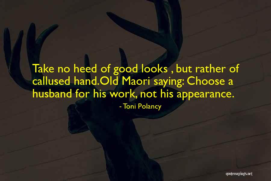Maori Saying Quotes By Toni Polancy Maori Saying Quotes By Toni Polancy