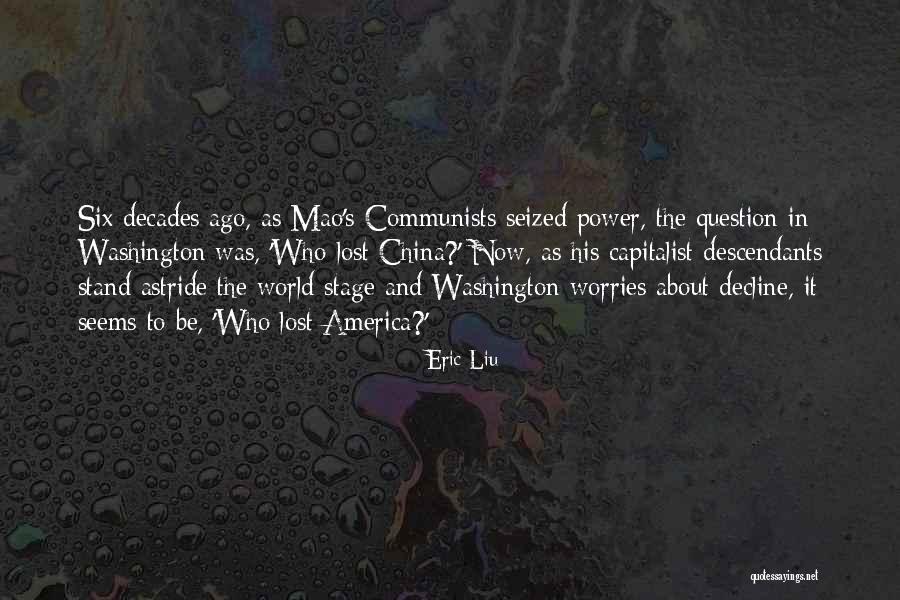 Mao's Quotes By Eric Liu Mao's Quotes By Eric Liu