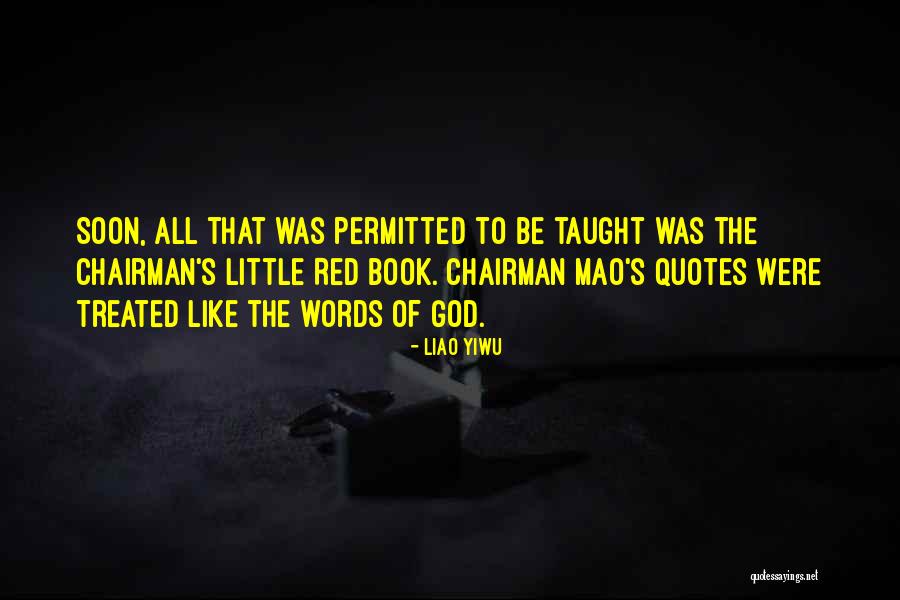 Mao's Quotes By Liao Yiwu Mao's Quotes By Liao Yiwu
