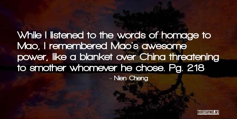 Mao's Quotes By Nien Cheng Mao's Quotes By Nien Cheng
