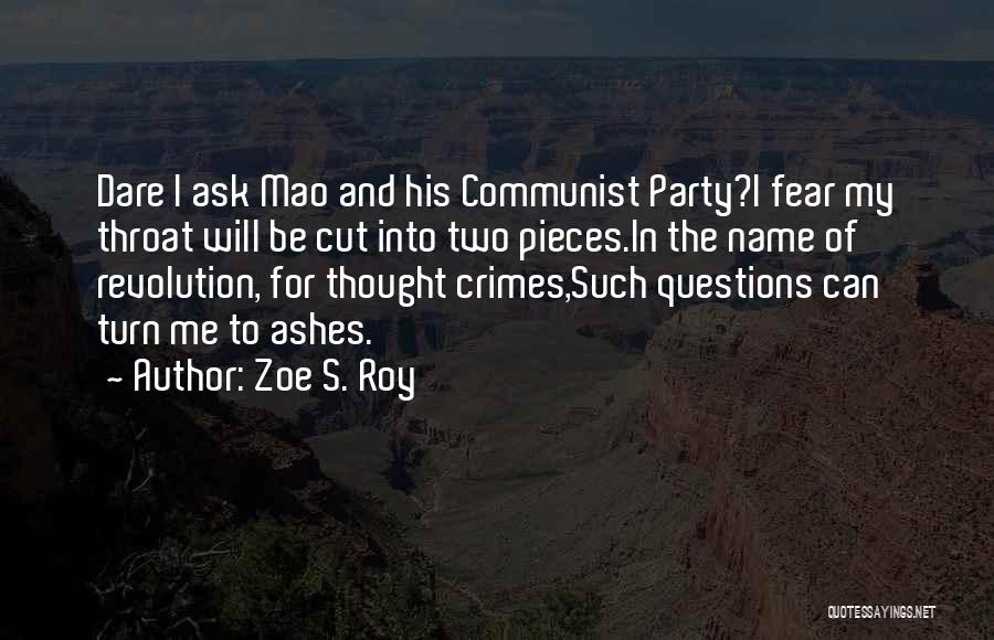 Mao's Quotes By Zoe S. Roy