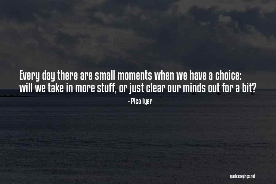 Maoy Quotes By Pico Iyer Maoy Quotes By Pico Iyer
