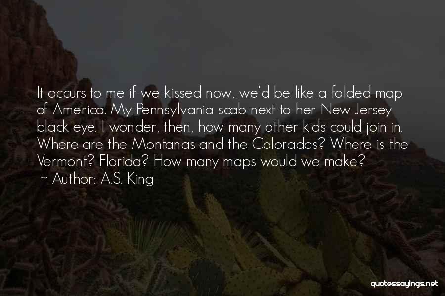 Map Quotes By A.S. King