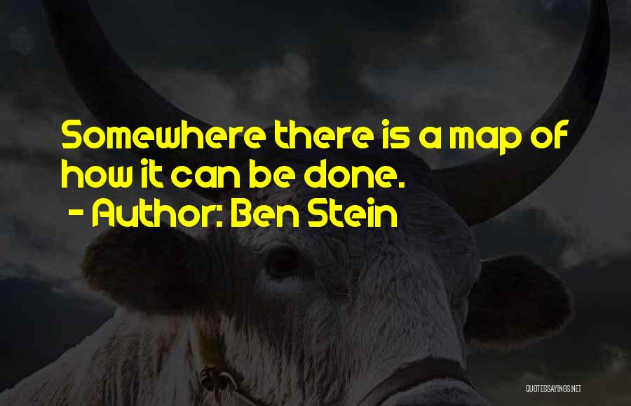 Map Quotes By Ben Stein