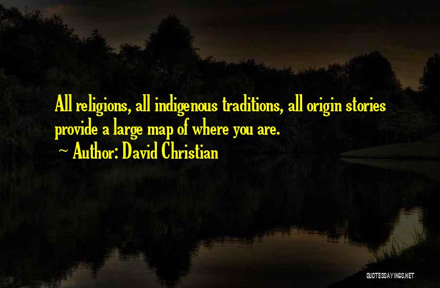 Map Quotes By David Christian