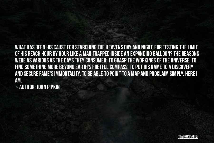 Map Testing Quotes By John Pipkin