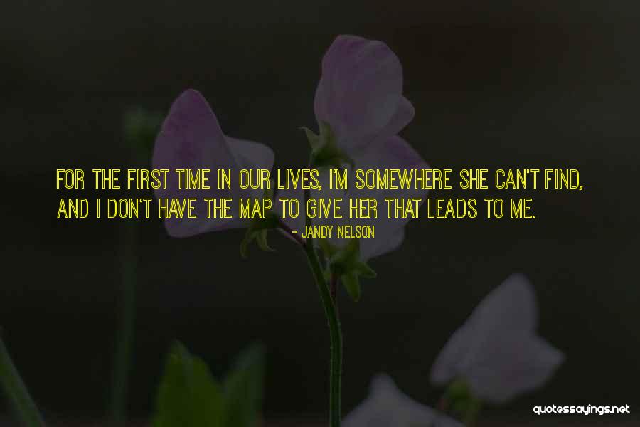 Map That Leads To You Quotes By Jandy Nelson Map That Leads To You Quotes By Jandy Nelson