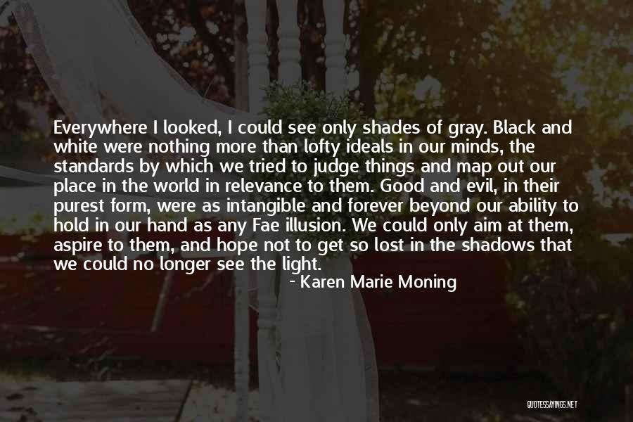 Map To Everywhere Quotes By Karen Marie Moning Map To Everywhere Quotes By Karen Marie Moning