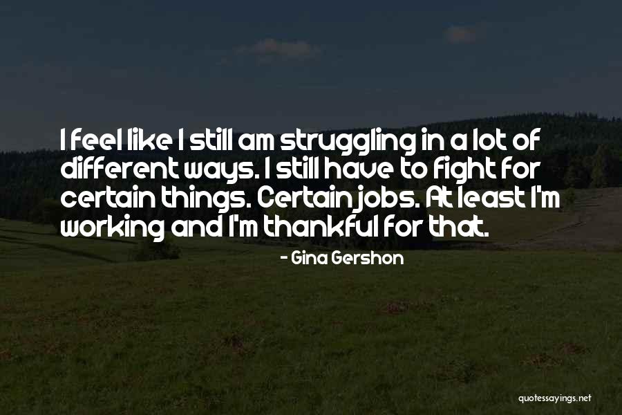 Mapagmahal Sa Quotes By Gina Gershon Mapagmahal Sa Quotes By Gina Gershon